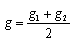 g = (g1+g2)/2