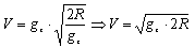 V = gz*pierw(2R/gz) ; V = pierw(gz*2R)